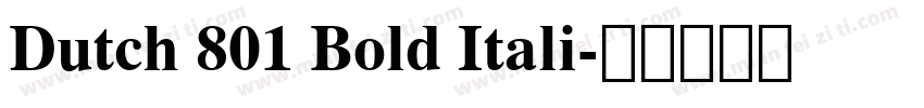 Dutch 801 Bold Itali字体转换